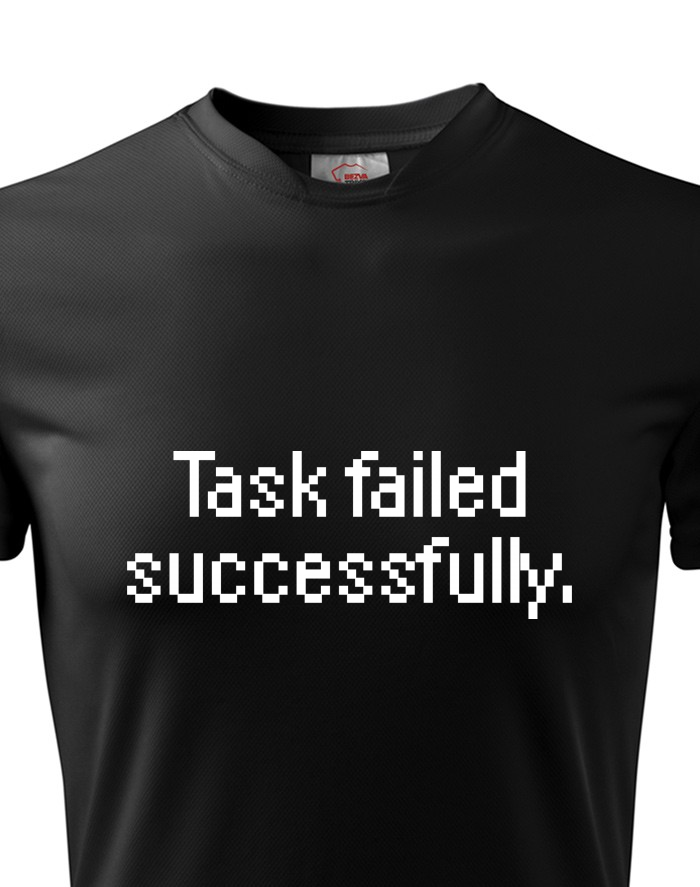 Pánské funkční tričko Task failed successfully