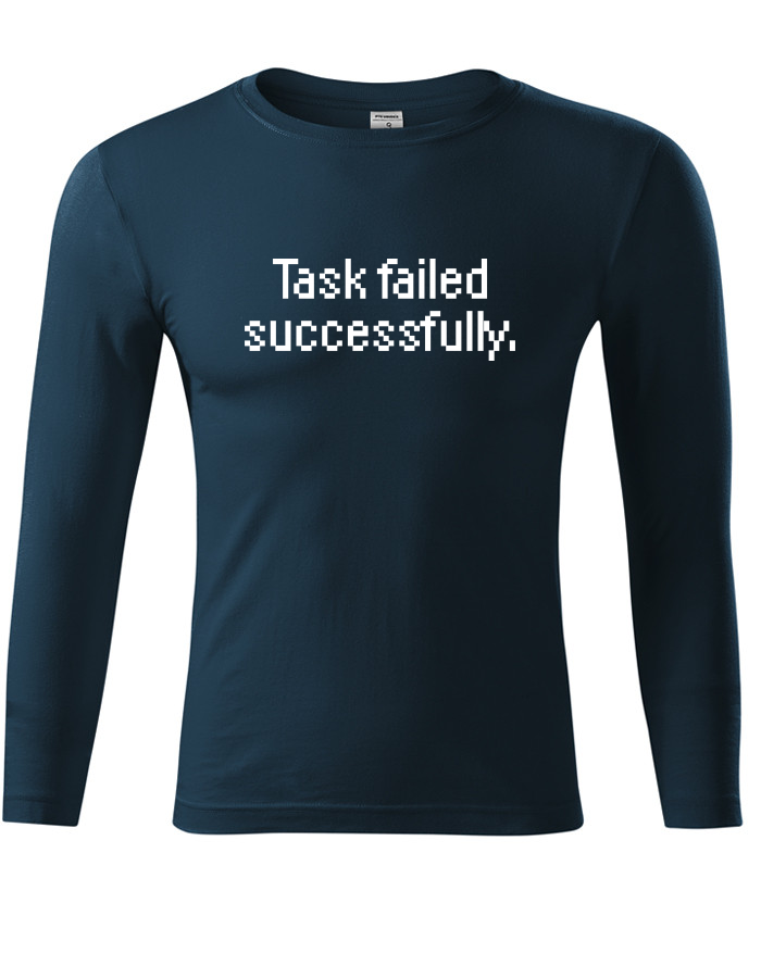 Unisex tričko s dlouhým rukávem Task failed successfully