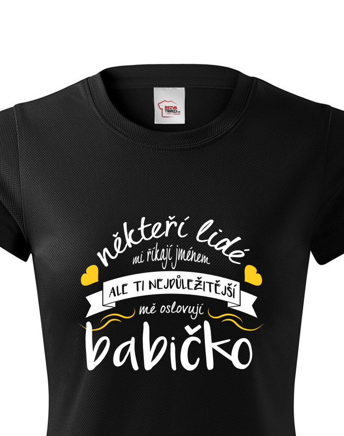 Dámské funkční tričko – Ti nejdůležitější mě oslovují babičko