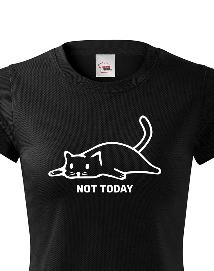 Dámské funkční tričko Not today s kočkou