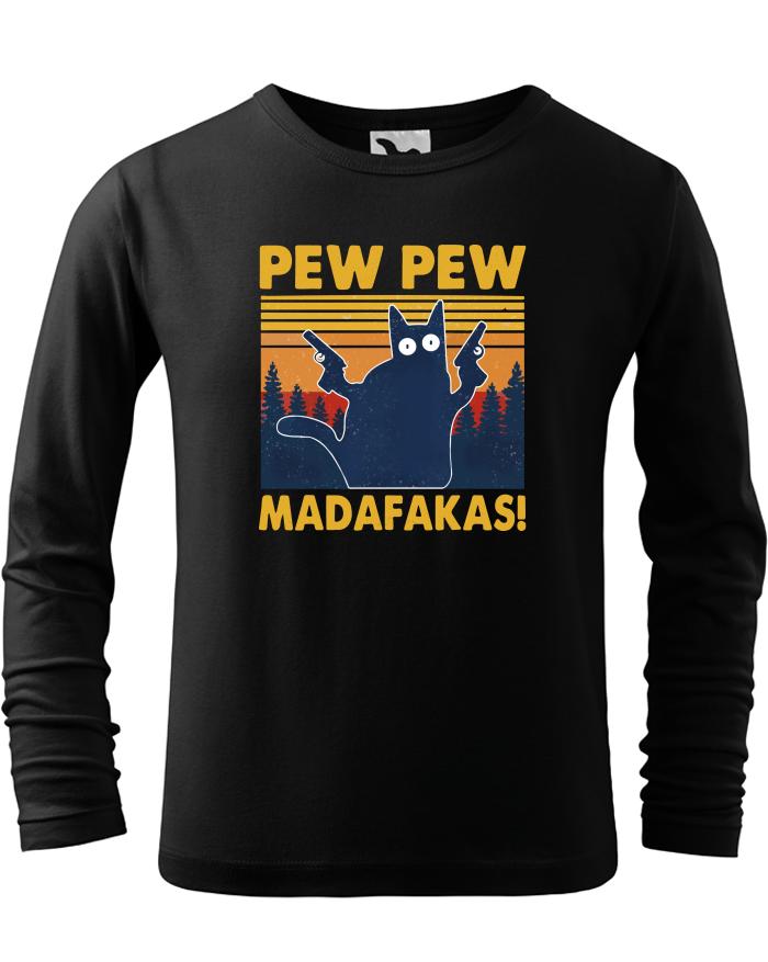 Dětské triko s dlouhým rukávem Pew Pew madafakas!