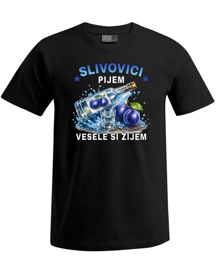 Pánské tričko Plus Size Slivovici pijem, vesele si žijem