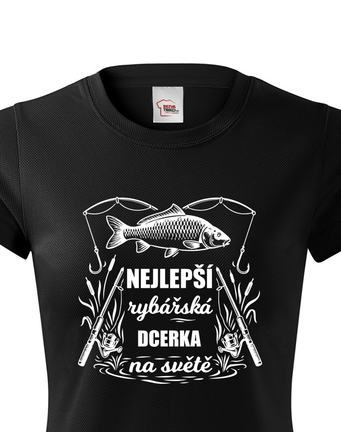 Dámské funkční tričko Nejlepší rybářská dcerka na světě