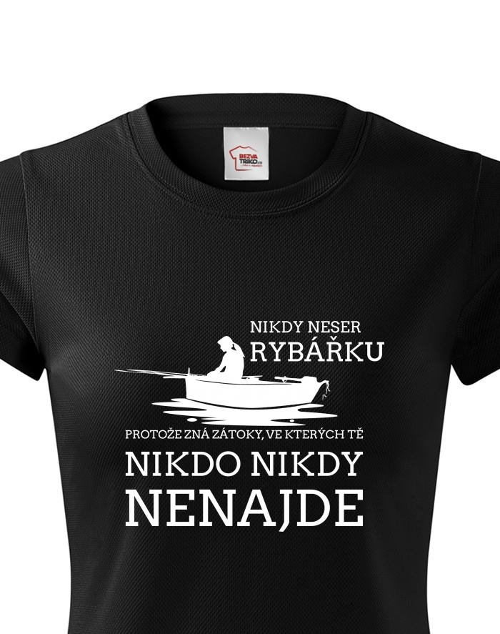 Dámské funkční tričko Nikdy neser rybářku
