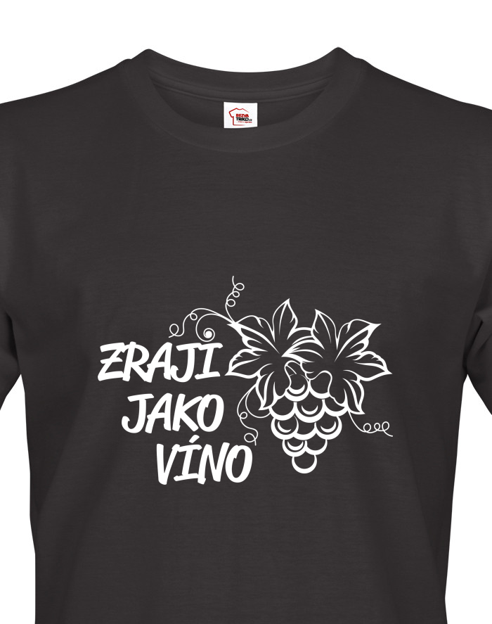 Pánské tričko k narozeninám Zraji jako víno