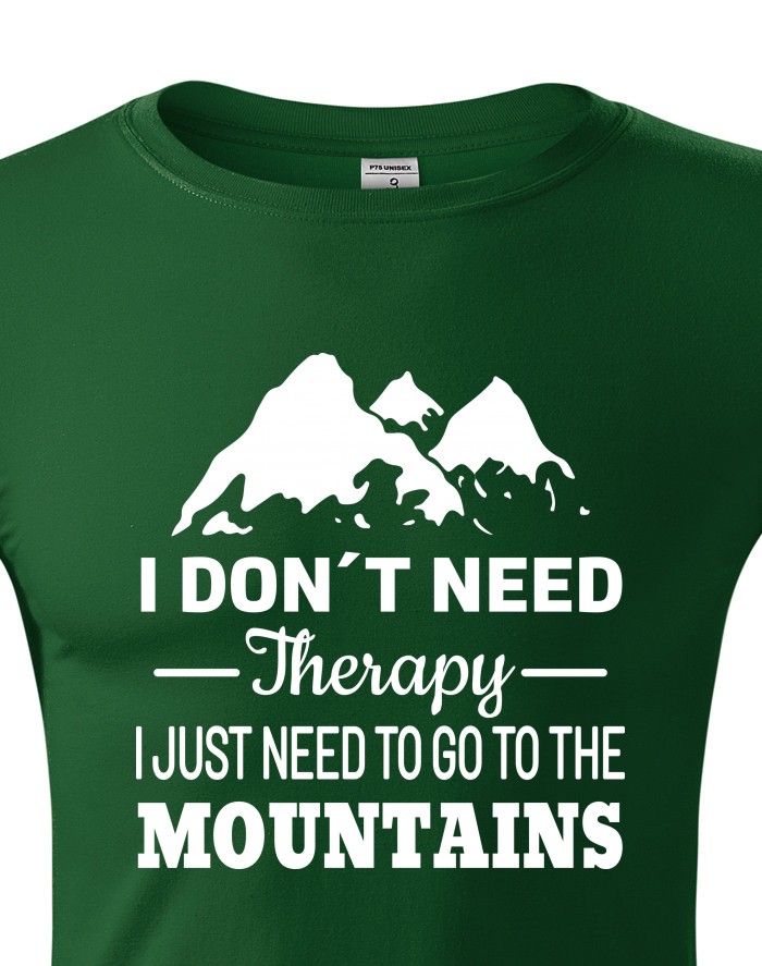 Unisex tričko s dlouhým rukávem I Don't Need Therapy I Just Need to Go to the Mountains