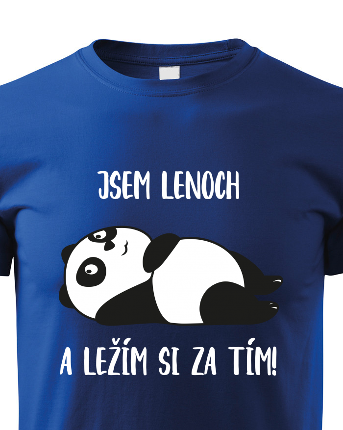 Dětské tričko Jsem lenoch a ležím si za tím!