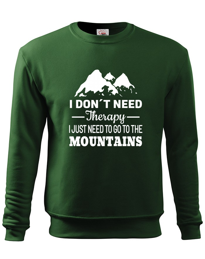 Dětská mikina bez kapuce – I Don't Need Therapy, Just Need to Go to the Mountains