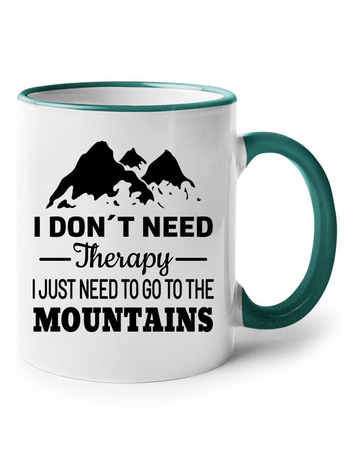 Keramický hrnek s barevným uchem – I Don't Need Therapy, I Just Need to Go to the Mountains