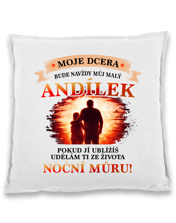 Bavlněný polštář Moje dcera bude navždy můj andílek