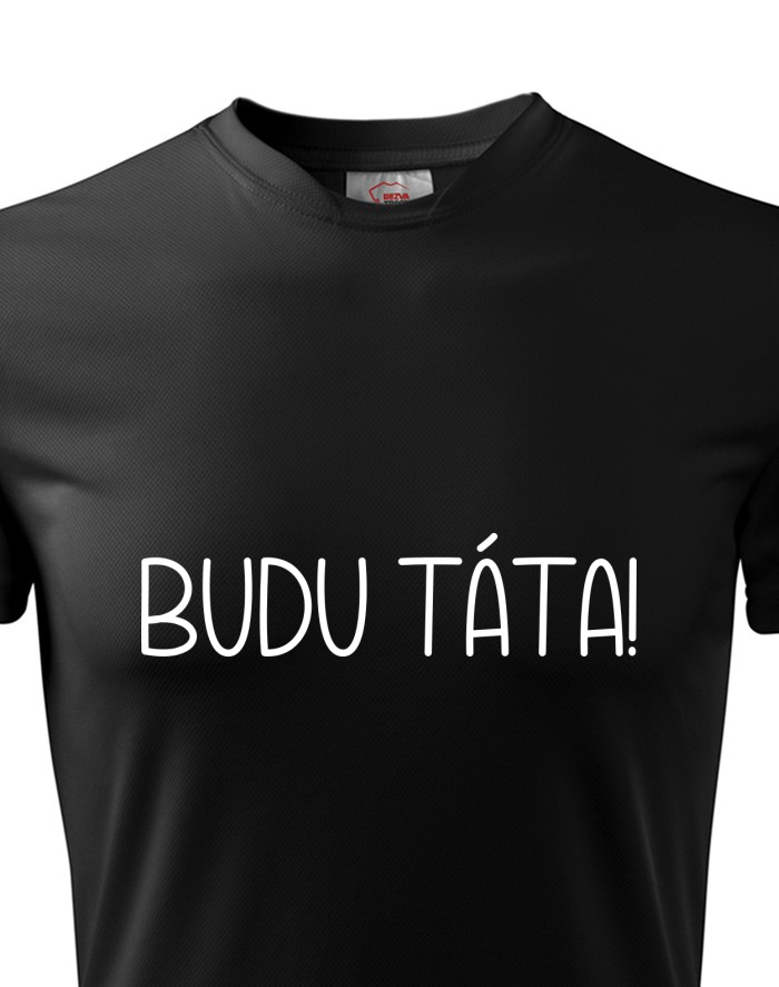 Pánské funkční tričko Budu táta!