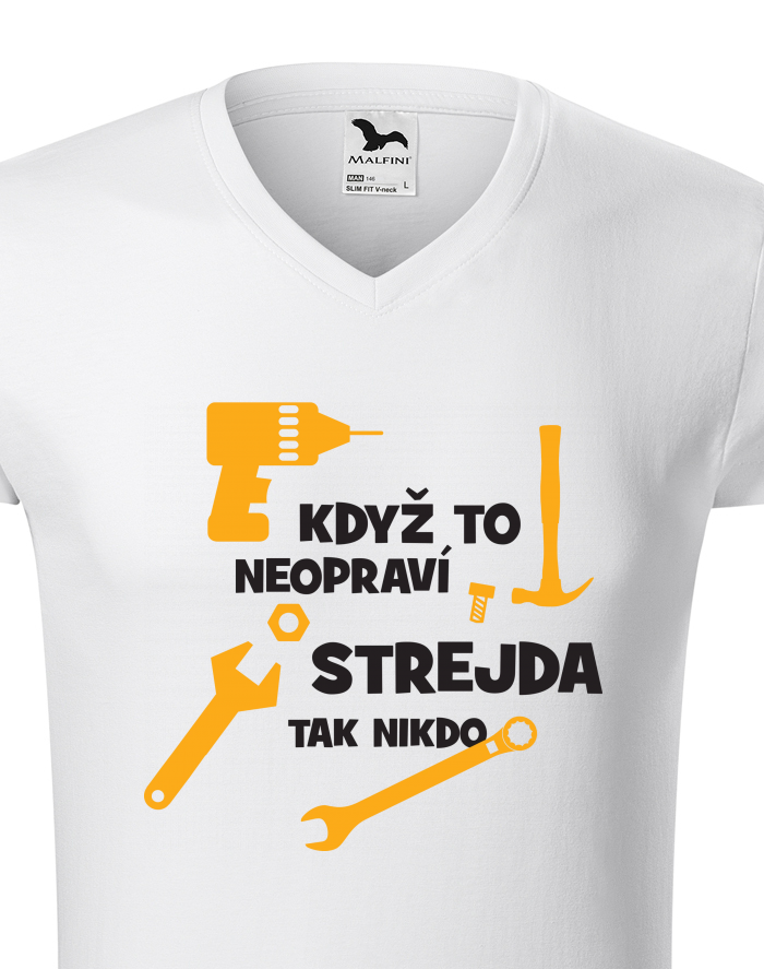 Pánské tričko s výstřihem do V Když to neopraví strejda, tak nikdo