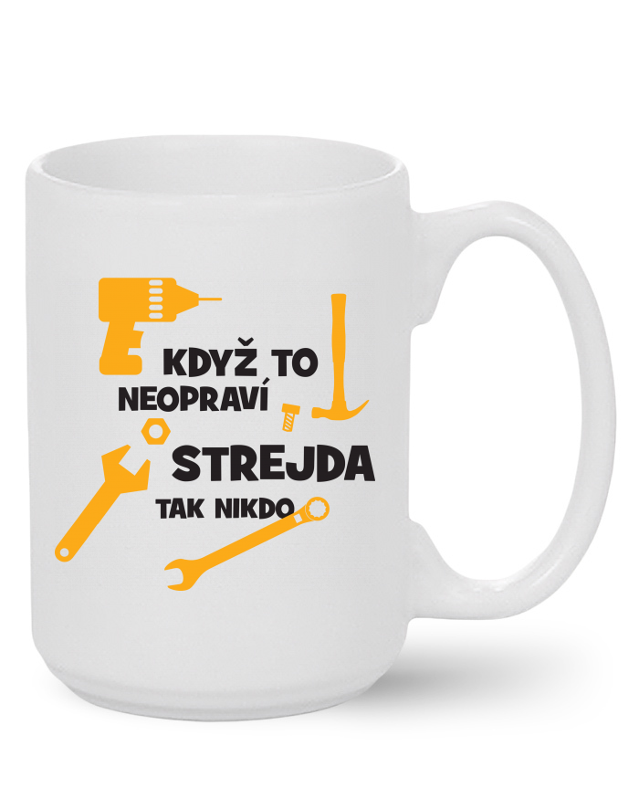 Keramický hrnek MAX Když to neopraví strejda, tak nikdo