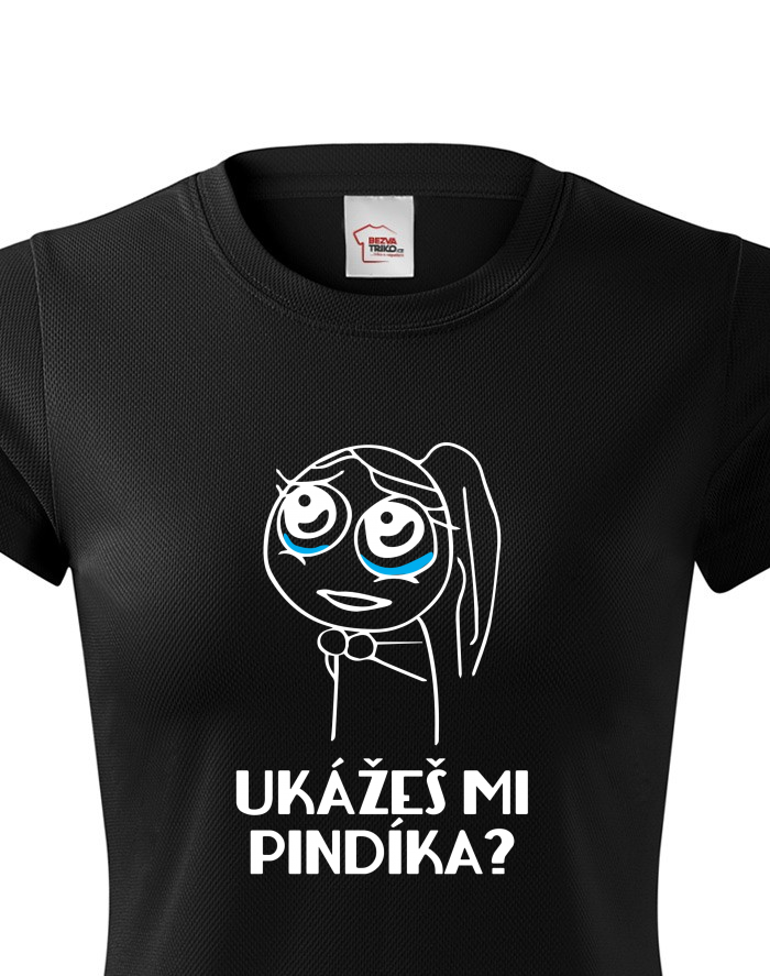 Dámské funkční tričko Ukážeš mi pindíka