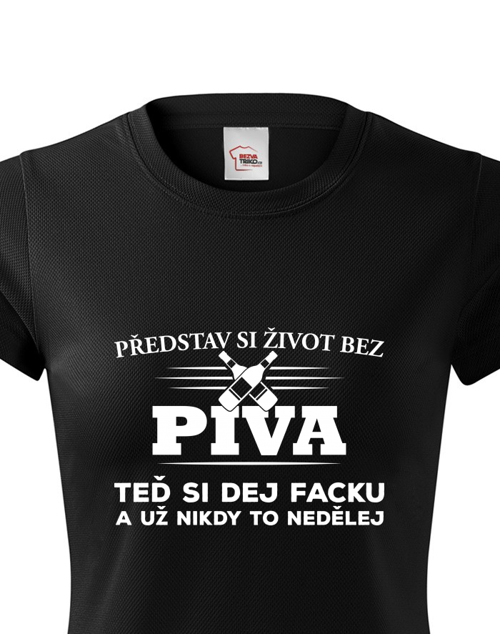 Dámské funkční tričko Život bez piva