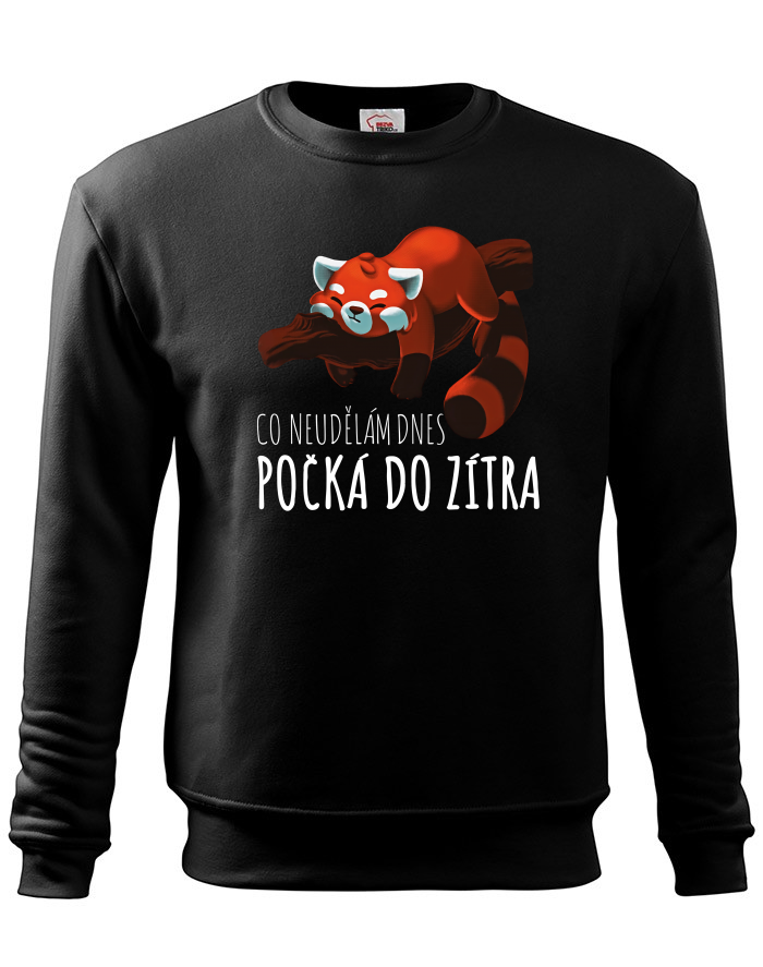 Pánská mikina bez kapuce Co neudělám dnes