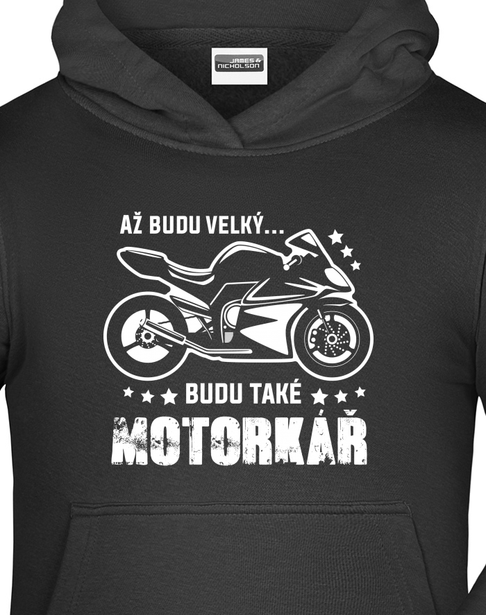 Dětská mikina s kapucí Až budu velký... Budu také motorkář