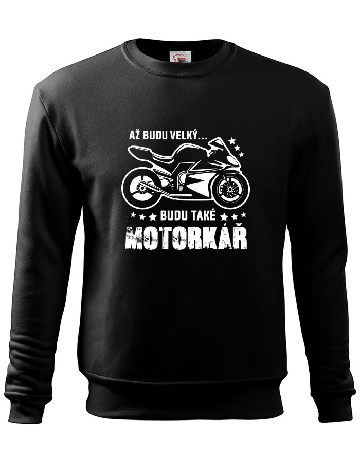 Dětská mikina bez kapuce Až budu velký... Budu také motorkář