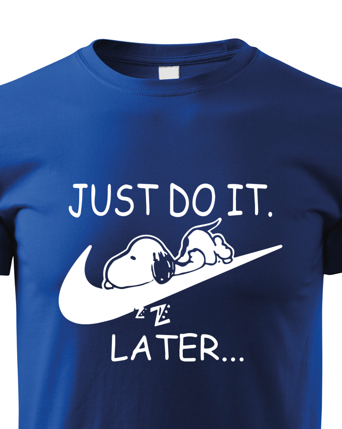 Dětské tričko Just Do It Later