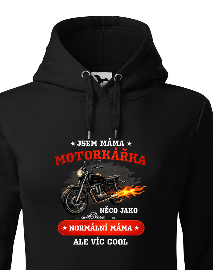 Dámská mikina s kapucí – Jsem máma motorkářka