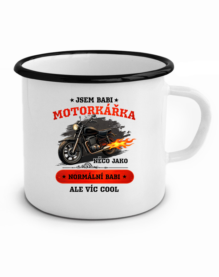 Plechový hrneček – Jsem babi motorkářka