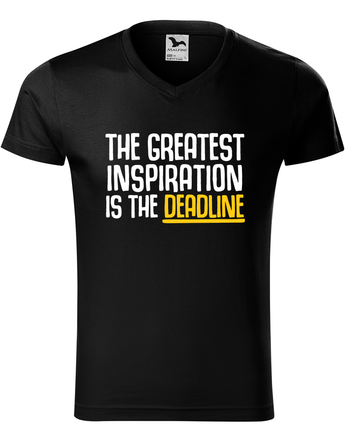 Pánské tričko s výstřihem do V – The Greatest Inspiration Is The Deadline