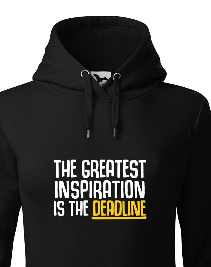 Dámská mikina s kapucí The Greatest Inspiration Is The Deadline