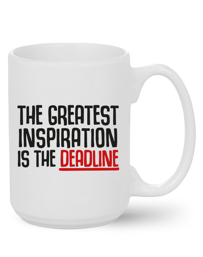 Keramický hrnek MAX – The Greatest Inspiration Is The Deadline
