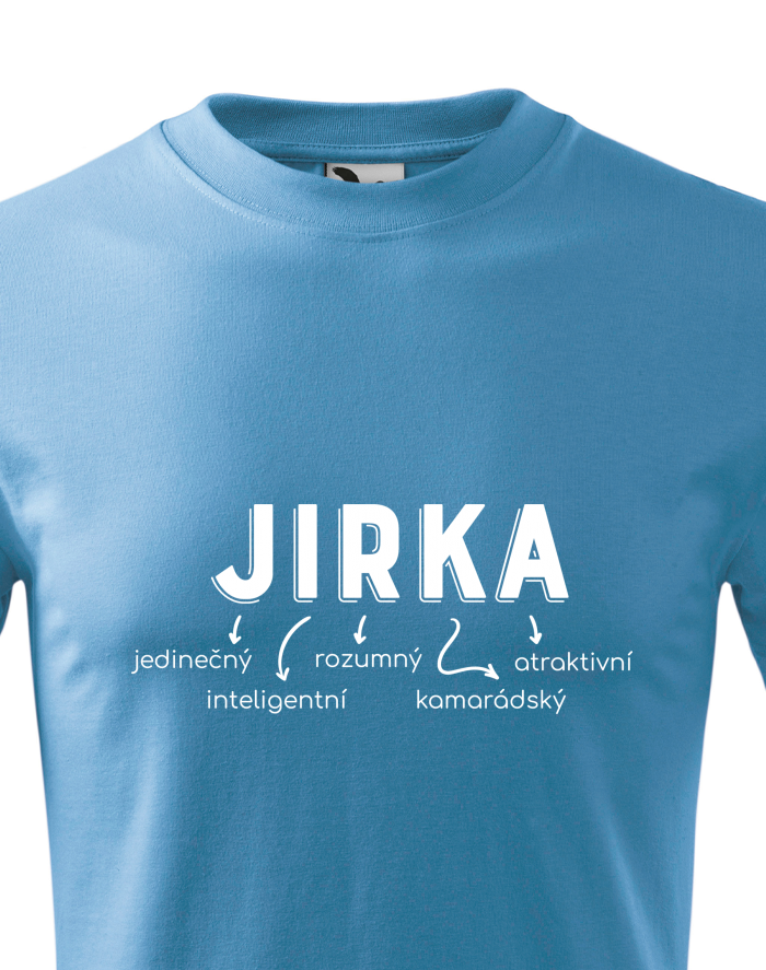 Dětské tričko Jirka – jedinečný, rozumný, atraktivní