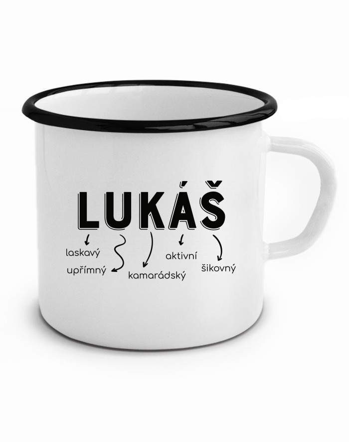 Plechový hrneček – Lukáš, lesklý, otevřený, věrný, kamarádský