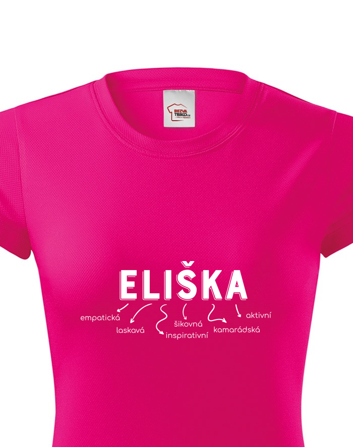 Dámské funkční tričko Eliška – emancipovaná, skvělá, okouzlující