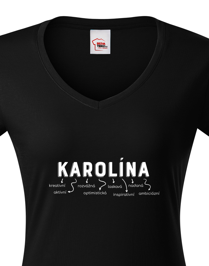 Dámské tričko s výstřihem do V – Karolína, rozvedená, odvážná, nezávislá