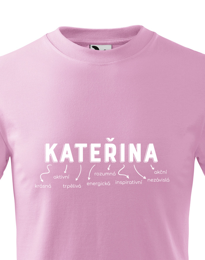 Dětské tričko Kateřina – královna mezi Kateřinami