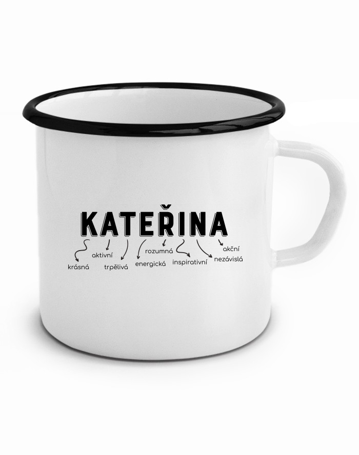 Plechový hrneček Kateřina – královna všeho