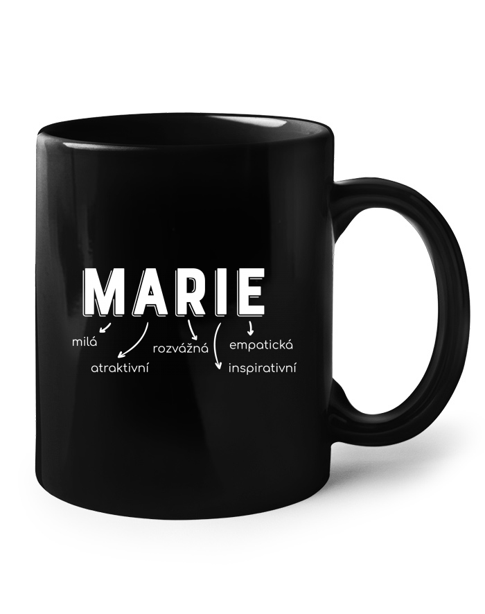 Keramický hrnek - černý - Marie, milá, rozvedená, empatická, otrávená, inspirativní