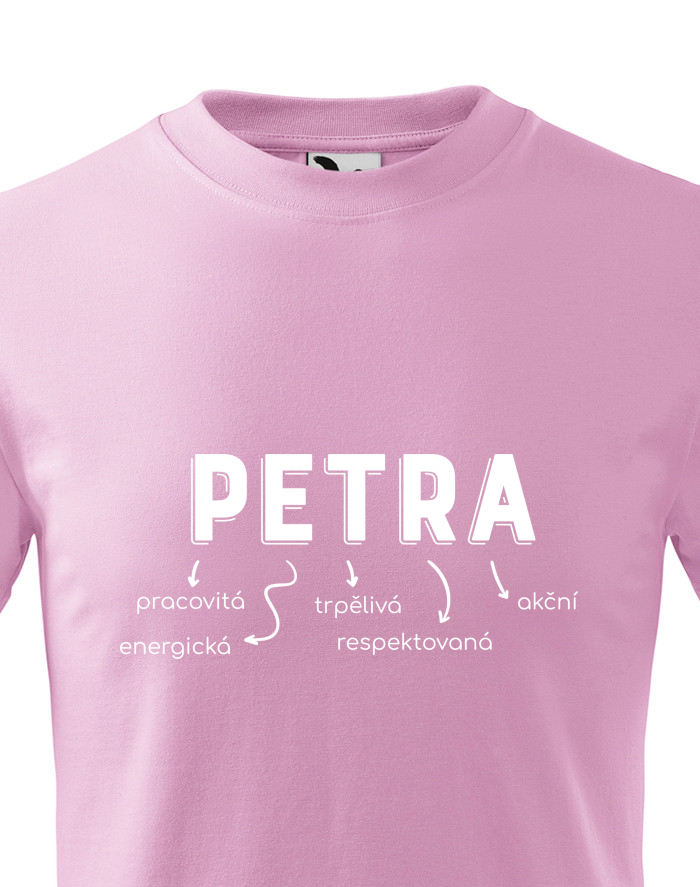 Dětské tričko Petra – pracovitá, trpělivá, skvělá