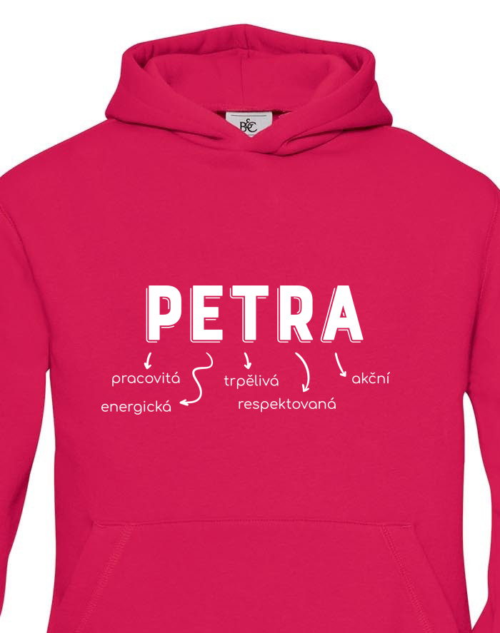 Dětská mikina s kapucí – Petra, pracovitá a vtipná