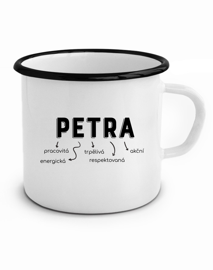 Plechový hrneček – Petra, pracovitá a vtipná