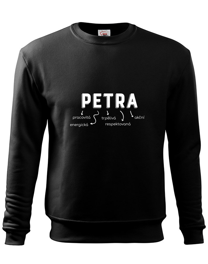 Dětská mikina bez kapuce Petra – pracovitá, věrná, skromná