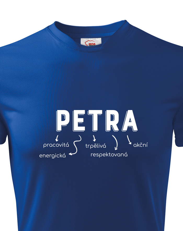 Dětské funkční tričko Petra – pracovitá, trpělivá, skromná