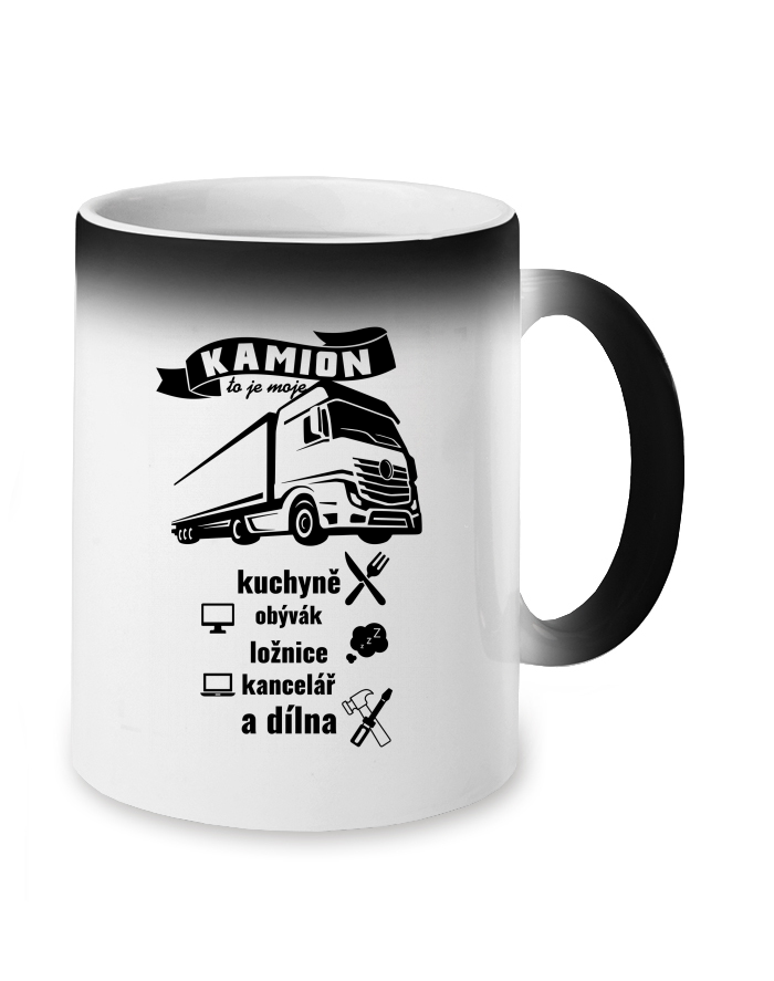 Magický měnící se hrnek pro kamioňáky Kamion to je moje...