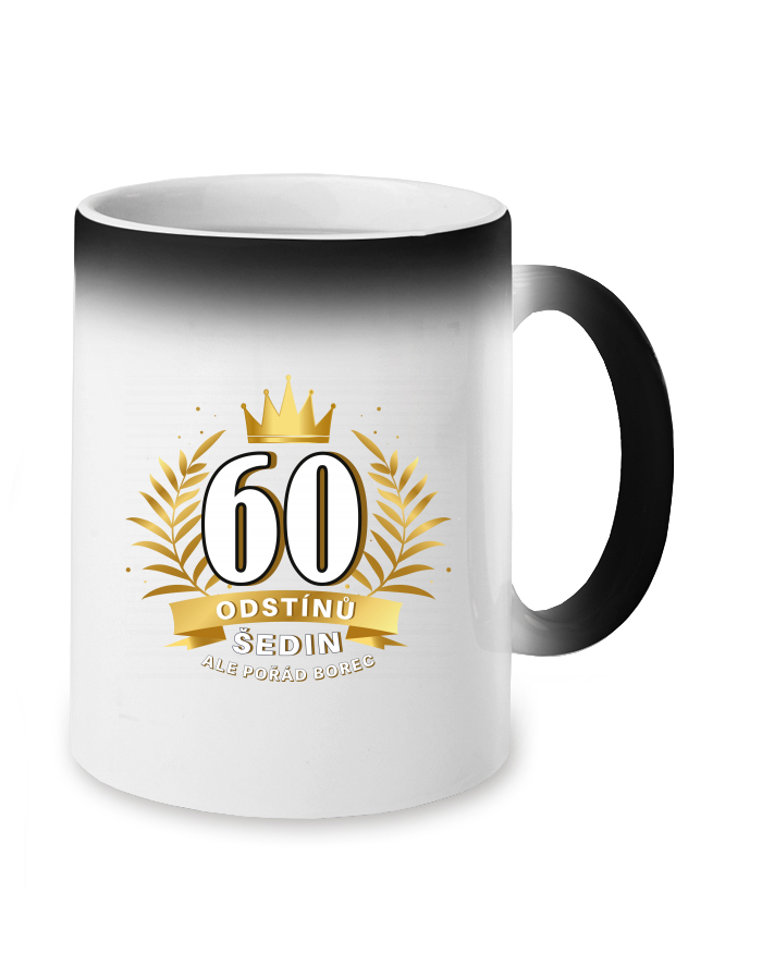 Magický měnící se hrnek 60 odstínů šedin ale pořád borec