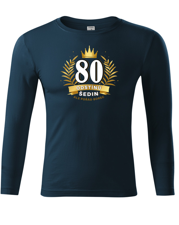 Unisex tričko s dlouhým rukávem k 80. narozeninám 80 odstínů šedin