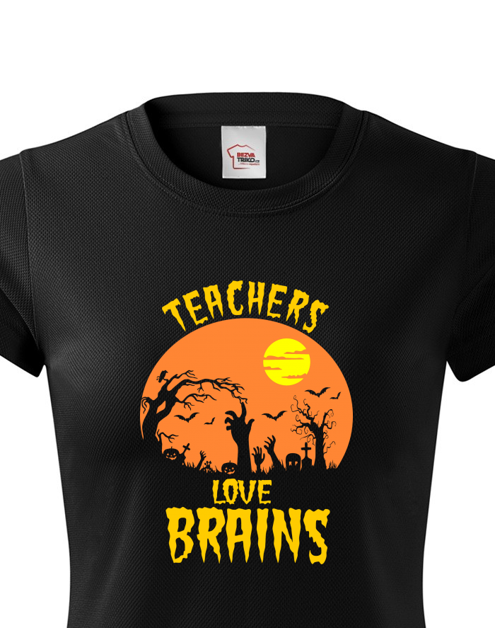 Dámské funkční tričko Teachers Love Brains