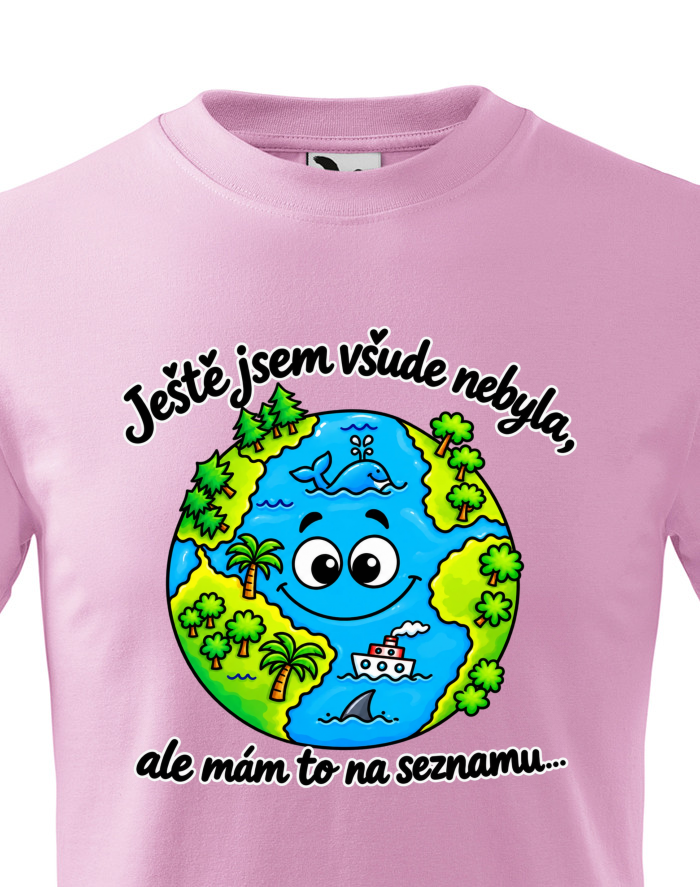 Dětské tričko Nebyla jsem všude