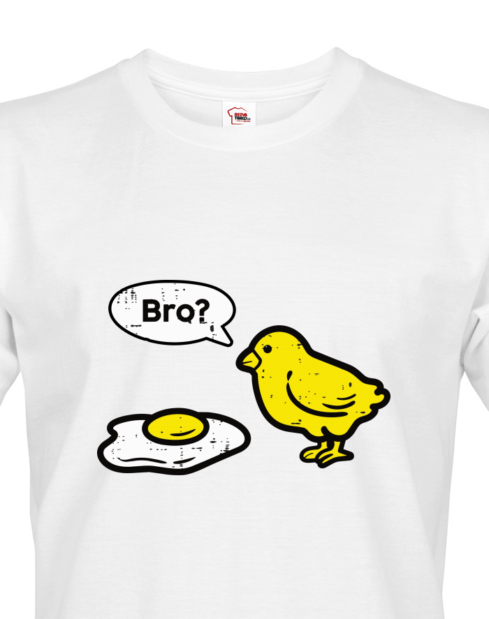 Bro? - pánské tričko s kuřetem a vajíčkem