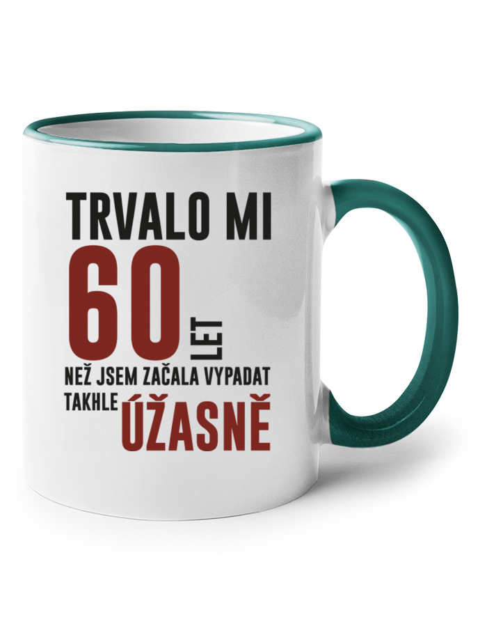 Keramický hrnek 60. narozeniny – Trvalo mi 60 let