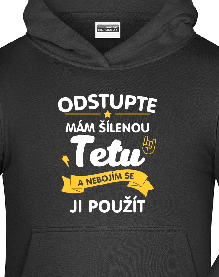 Dětská mikina s kapucí - Mám šílenou tetu