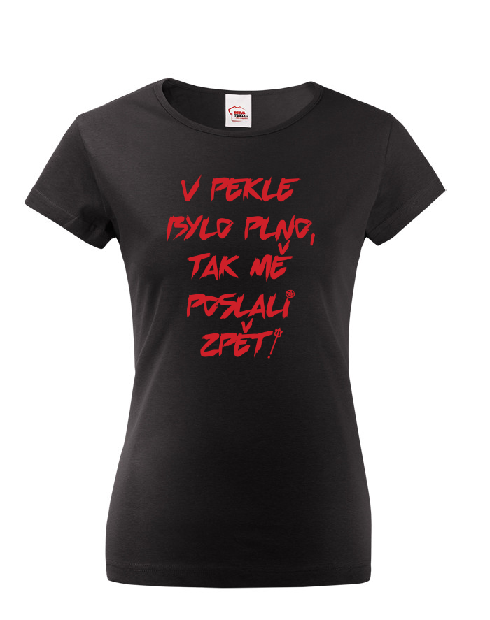 Dámské tričko s krátkým rukávem V pekle bylo plno...
