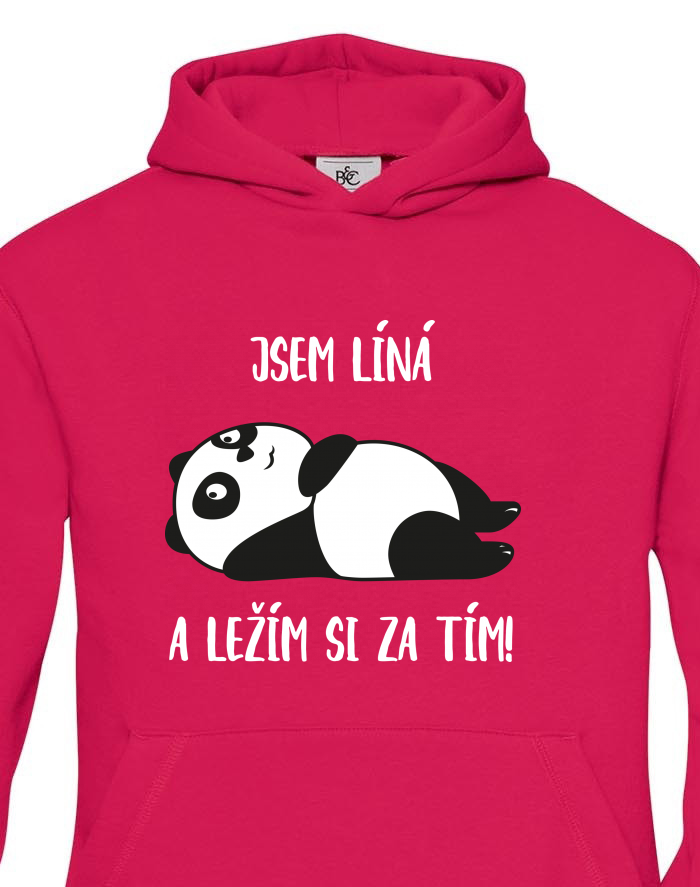 Dětská mikina s kapucí – Jsem líná a ležím si za tím!
